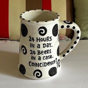 "24 Hours In A Day, 24 Beers In A Case" Lorrie Veasey Large ceramic Beer Stein